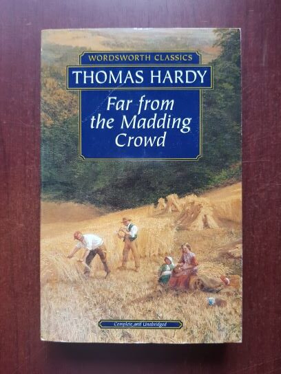 Thomas Hardy – Far from the Madding Crowd