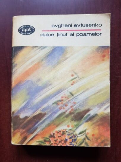 Evgheni Evtușenko – Dulce tinut al poamelor