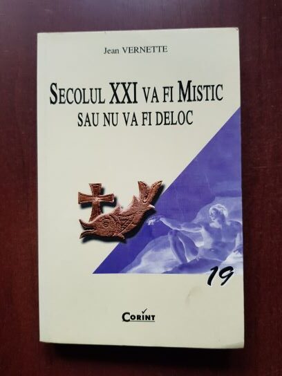 Jean Vernette – Secolul XXI va fi mistic sau nu va fi deloc