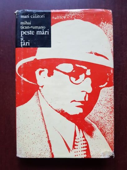 Mihai Tican Rumano – Peste mari si tari