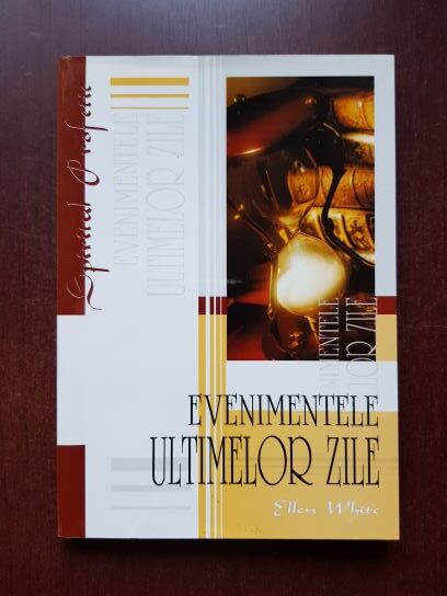 Ellen G. White – Evenimentele ultimelor zile