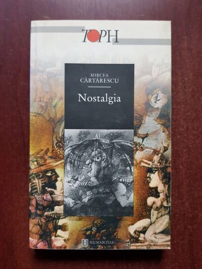 Mircea Cartarescu – Nostalgia