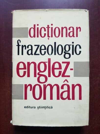 Adrian Nicolescu, Liliana Popovici, Ioan Preda – Dictionar frazeologic Englez-Roman