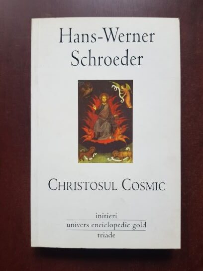 Hans-Werner Schroeder – Christosul cosmic