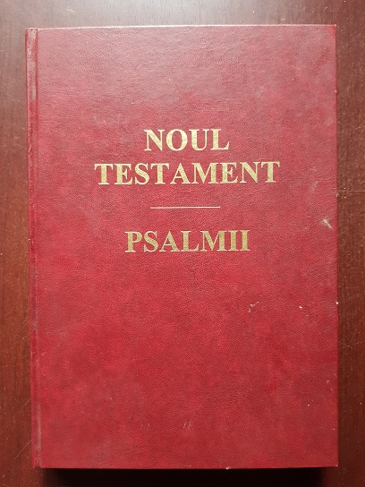 Noul Testament. Psalmii (1998, format 21 x 29 cm, traducere de Dumitru Cornilescu)