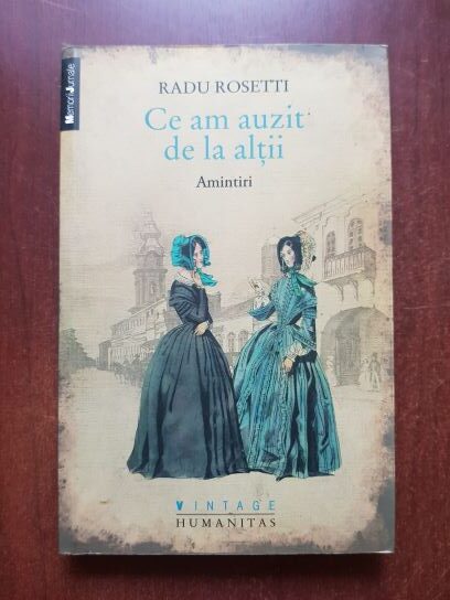 Radu Rosetti – Ce am auzit de la altii
