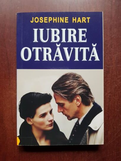 Josephine Hart – Iubire otravita