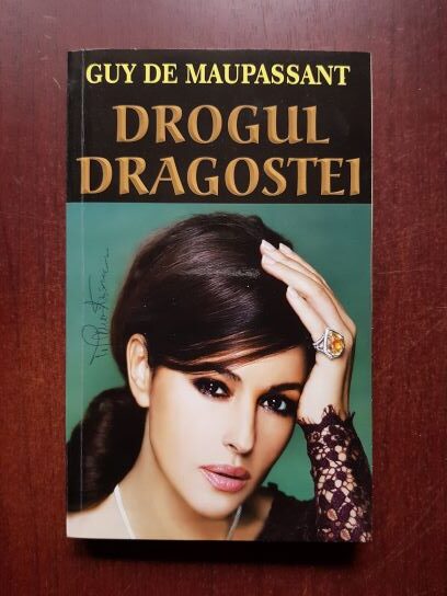 Guy de Maupassant – Drogul dragostei