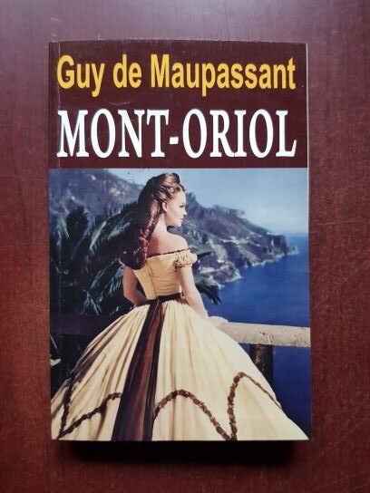 Guy de Maupassant – Mont Oriol