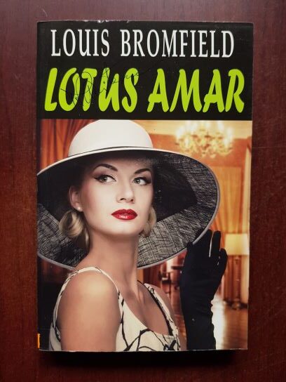 Louis Bromfield – Lotus amar