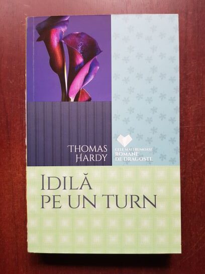 Thomas Hardy – Idila pe un turn
