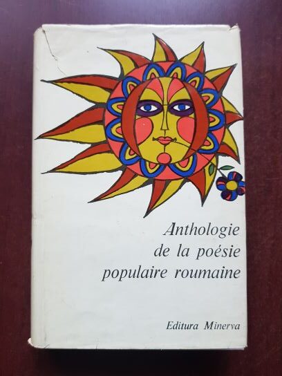 Anthologie de la poesie populaire roumaine (1979, editie cartonata)