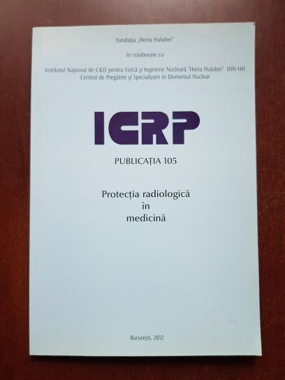 ICRP Publicatia 105. Protectia radiologica in medicina