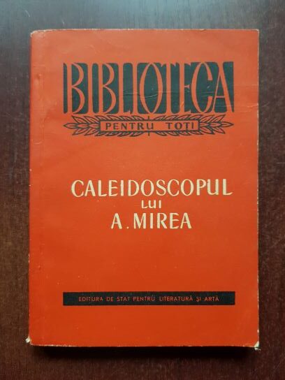Caleidoscopul lui A. Mirea (1956)