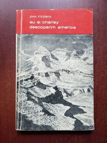 John Steinbeck – Eu si Charley descoperim America
