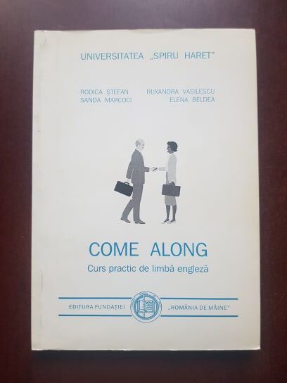 Rodica Stefan, Sanda Marcoci – Come along, curs practic de limba engleza