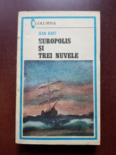 Jean Bart – Europolis si trei nuvele