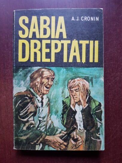 A. J. Cronin – Sabia dreptatii