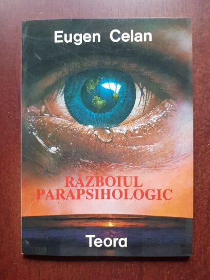 Eugen Celan – Razboiul parapsihologic