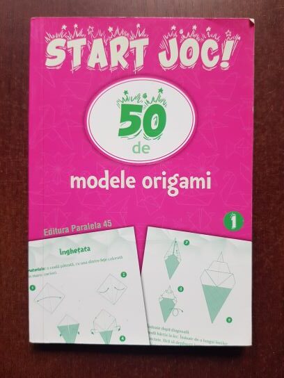 Start joc! 50 de modele origami