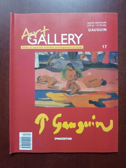 Gauguin (Art Gallery, Viata si operele marilor protagonisti ai artei, nr. 17)