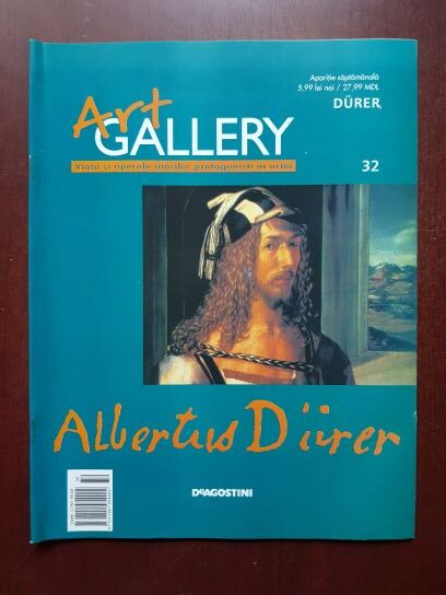 Durer (Art Gallery, Viata si operele marilor protagonisti ai artei, nr. 32)