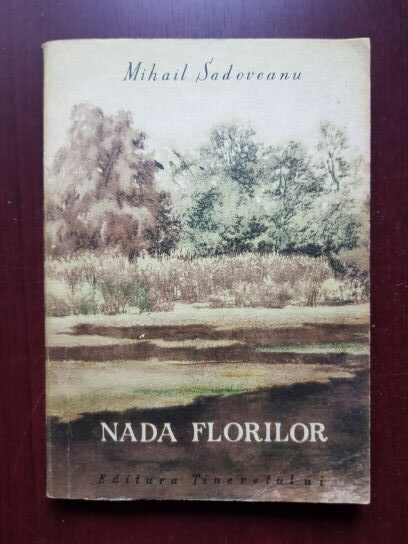 Mihail Sadoveanu – Nada florilor (1956, ilustratii de J. Untch)