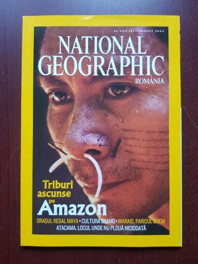 Revista National Geographic, august 2003. Triburi ascunse pe Amazon
