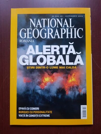 Revista National Geographic, septembrie 2004. Alerta globala