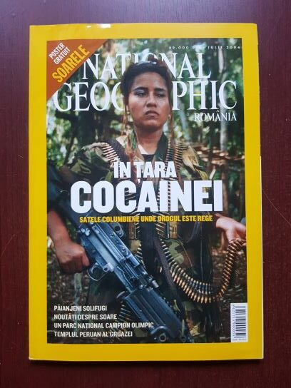 Revista National Geographic, iulie 2004. In tara cocainei