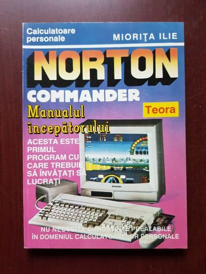 Miorita Ilie – Norton Commander. Manualul incepatorului