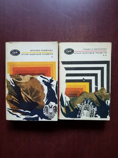 Proza austriaca moderna, antologie 2 volume. Amurgul imperiului, Imperiul demonilor