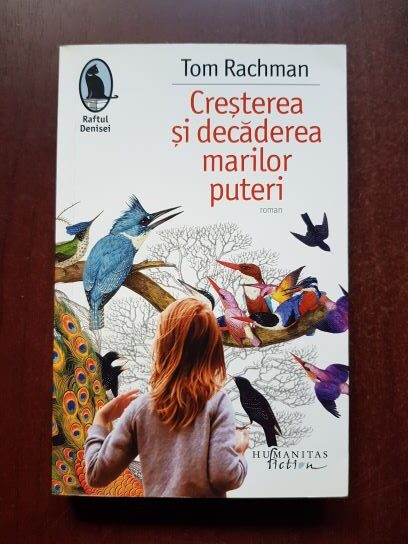 Tom Rachman – Cresterea si decaderea marilor puteri