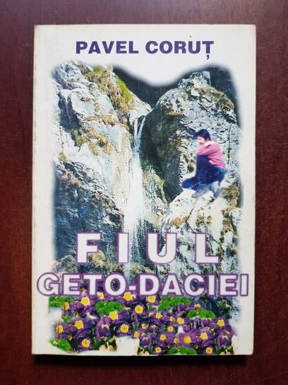 Pavel Corut – Fiul Geto-Daciei