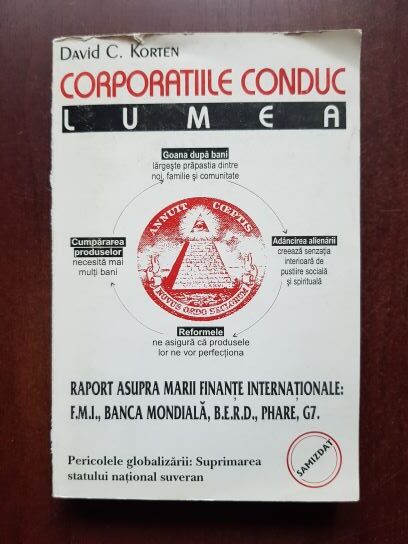 David C. Korten – Corporatiile conduc lumea
