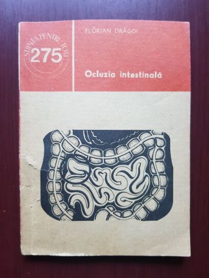 Florian Dragoi – Ocluzia intestinala