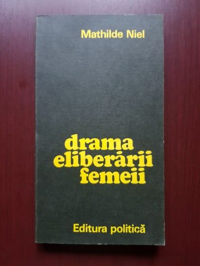 Mathilde Niel – Drama eliberarii femeii