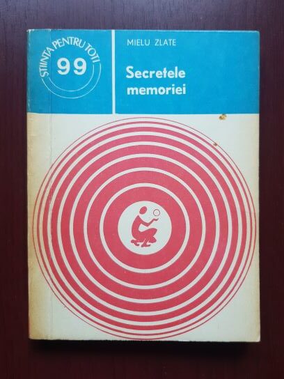 Mielu Zlate – Secretele memoriei