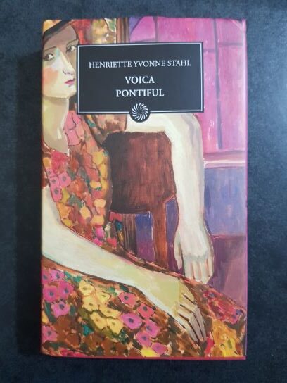 Henriette Yvonne Stahl – Voica. Pontiful (2010, editie cartonata)