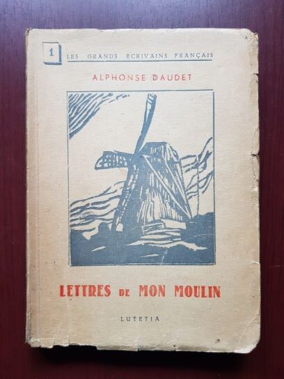 Alphonse Daudet – Lettres de Mon Moulin (editie veche)