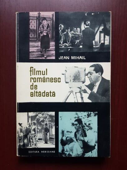 Jean Mihail – Filmul romanesc de altadata