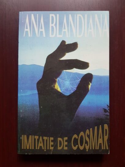 Ana Blandiana – Imitatie de cosmar