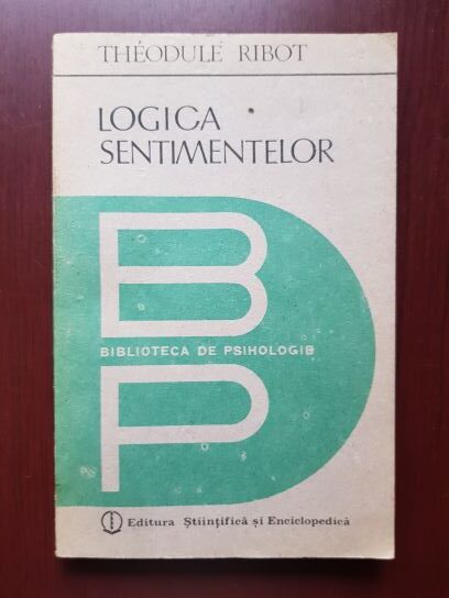 Theodule Ribot – Logica sentimentelor