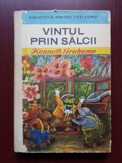 Kenneth Grahame – Vantul prin salcii (1973, editie cartonata)