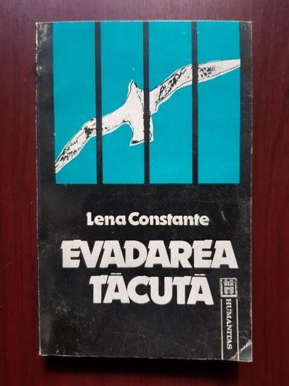 Lena Constante – Evadarea tacuta