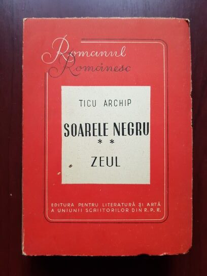 Ticu Archip – Soarele negru. Zeul volumul 2 (1949, prima editie)