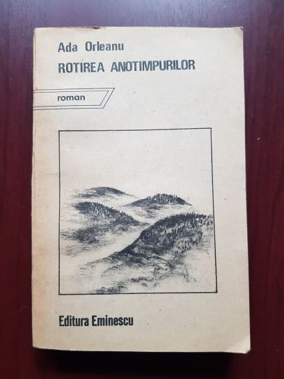 Ada Orleanu – Rotirea anotimpurilor (1987, cu autograful si dedicatia autoarei)