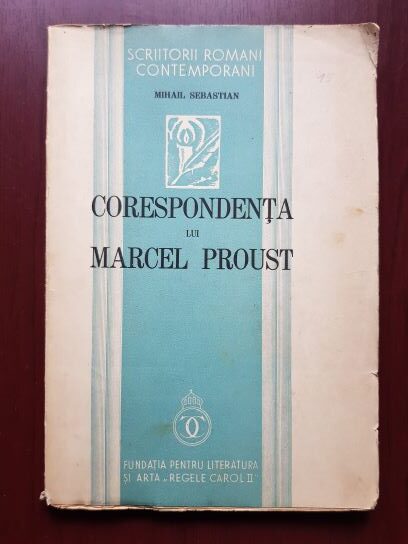 Mihail Sebastian – Corespondenta lui Marcel Proust (1939, prima editie)