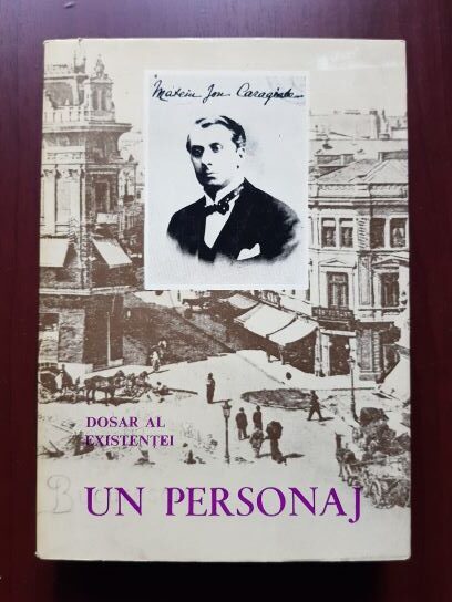 Al. Oprea – Mateiu Ion Caragiale, un personaj. Dosar al existentei