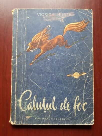 Viorica Huber – Calutul de foc (1957, ilustratii de I. Mitrici)